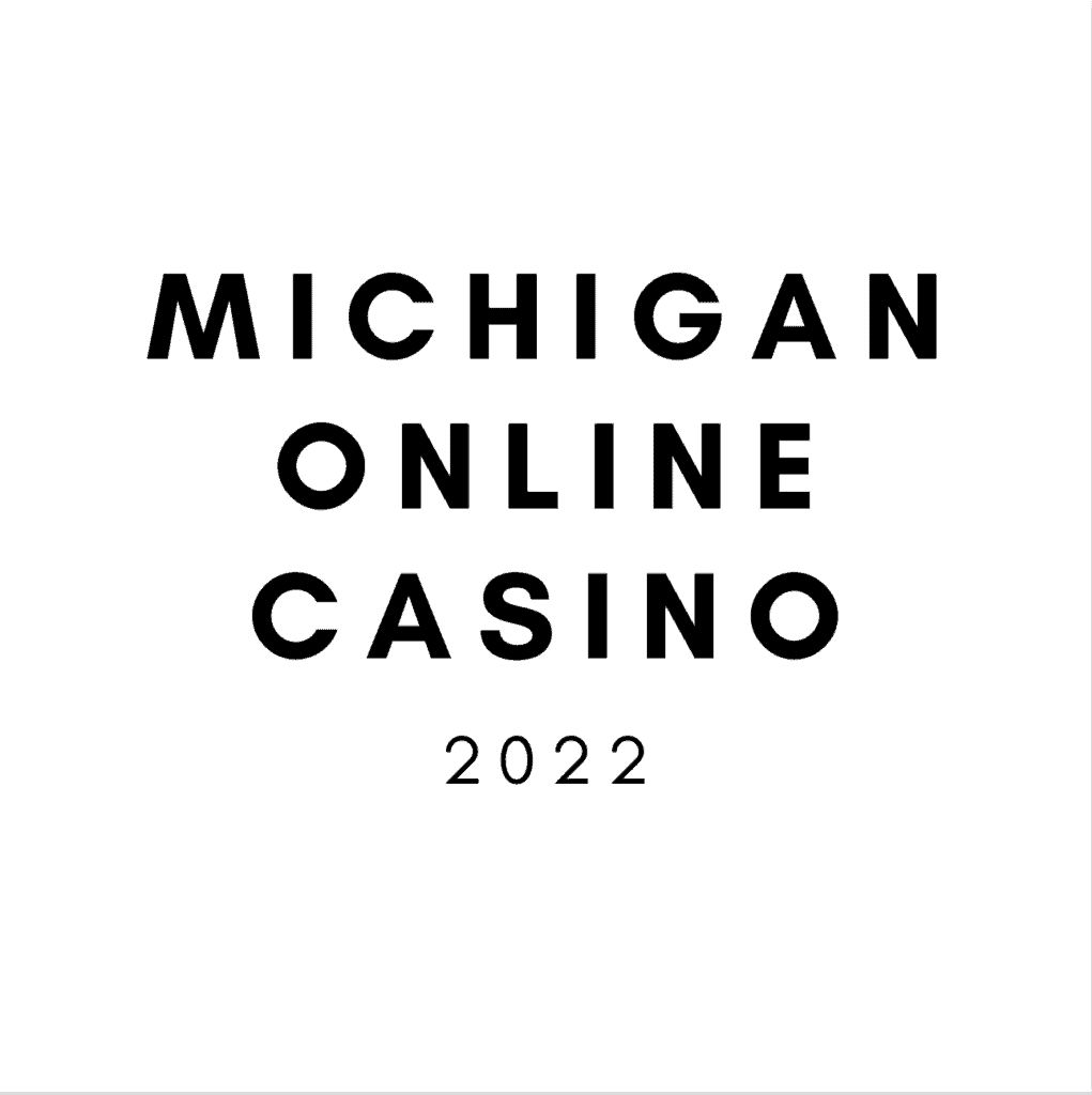 Michigan Online Casino 2022