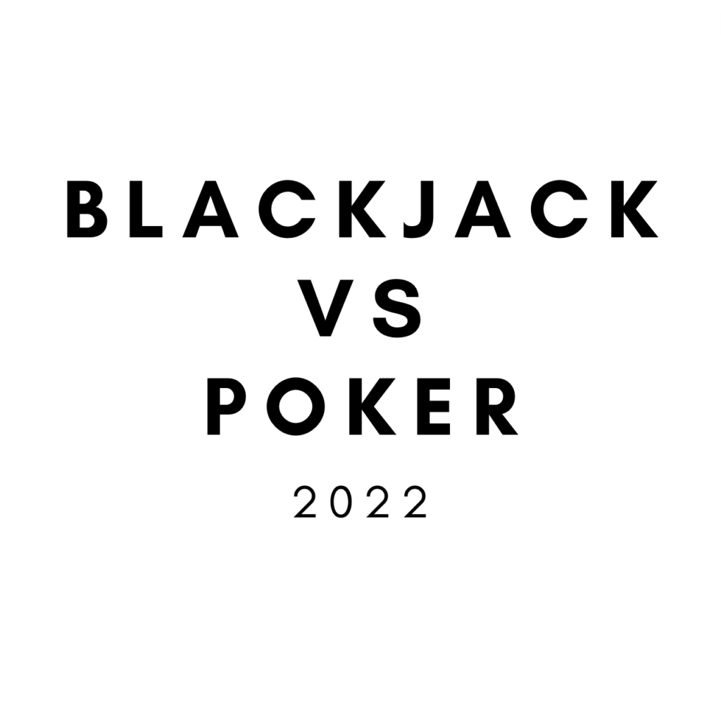 blackjack vs poker